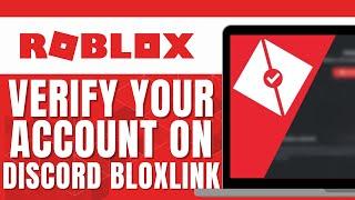 HOW TO VERIFY YOUR ROBLOX ACCOUNT ON DISCORD BLOXLINK 2025