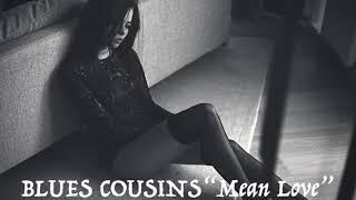 Levan Lomidze & Blues Cousins " Mean Love"