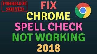 Fix Chrome Spell Check Not Working 2018