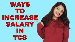 How to increase your salary in TCS