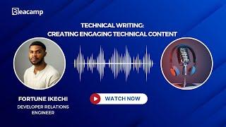 Technical Writing: Creating Engaging Technical Content - Fortune Ikechi