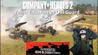 Company of Heroes 2: Bloodbath 4v4 Tournament - Semi Finals - G1 Talisman's Team vs Old Guard