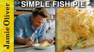 Super Simple Fish Pie | Jamie Oliver