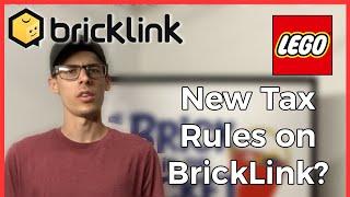 NEW BRICKLINK TAX RULES | How BrickLink Is Changing Taxes and VAT for Buyers and Sellers