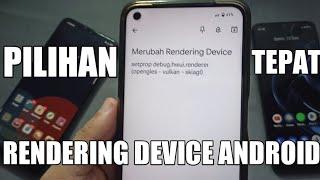 PILIHAN RENDERING PALING TEPAT !!! BAHAS DETAIL BEBERAPA JENIS RENDERING YANG COCOK UNTUK ANDROID
