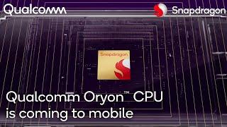 Qualcomm Oryon CPU is coming soon for the next generation of mobile gaming