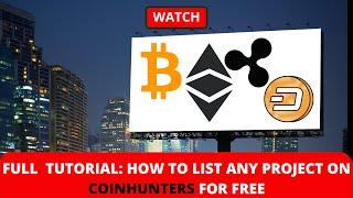 HOW TO LIST ANY TOKEN OR COIN ON COINHUNTERS WEBSITE FOR FREE