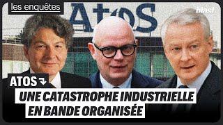 ATOS : UNE CATASTROPHE INDUSTRIELLE EN BANDE ORGANISÉE