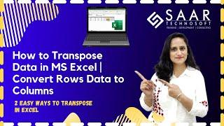 How to Transpose Data in MS Excel | Convert Rows Data to Columns | 2 Easy ways to Transpose in Excel