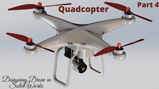 Design Quadcopter in SolidWorks || Part 4 #solidworks #design #designing #3D #drone #modeling #cad