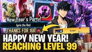 HAPPY NEW YEAR!  HITTING LEVEL 99 & NEW EVENTS GUIDE! [Solo Leveling:ARISE]