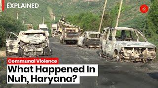 Communal Violence In Haryana: What Happened In Nuh? | Nuh Mewat News Explained