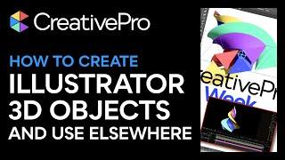 Illustrator: How to Create 3D Objects and Export Them for Use Elsewhere (Video Tutorial)