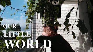 наш маленький мирок | our little world | mini film | Sopha Ivanova | Софа Иванова