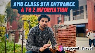 AMU Class 9th Entrance & Admission All information | Eligible, syllabus, seats, entrance, fees, etc