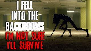 "I Fell Into The Backrooms, I'm Not Sure I'll Survive" Creepypasta