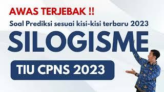 AWAS JEBAKAN - SOAL TIU SILOGISME CPNS 2023