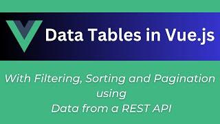 Vue.js and Vuetify Data Table with Paging, Sorting, & Pagination