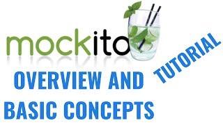 Mockito tutorial for beginners: Overview and basic concepts