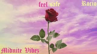 Midnite Vibez - Feel Safe ft.Rocio (prod.Soulo)