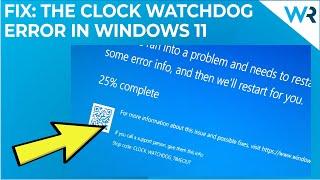 How to Fix the Clock Watchdog Timeout Error in Windows 11