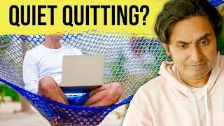 Quiet Quitting? Should You Do It?