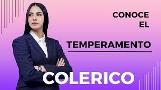 TEMPERAMENTO COLERICO