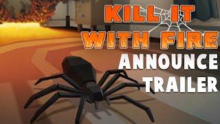 KILL IT WITH FIRE - Official Announcement Trailer [Free Demo Live]