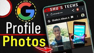 Find Every Profile Photo You Uploaded To Google
