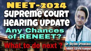 RENEET-2024 Supreme Court Verdict  RENEET Chances ? What to do Next? 