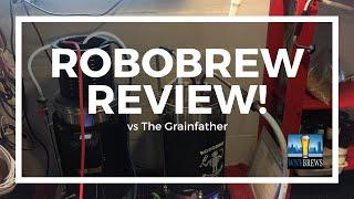 Robobrew Review vs Grainfather