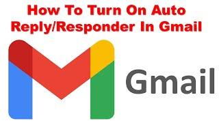 How To Setup Gmail Auto Reply Message in 2023 | Turn On Gmail Auto Responder