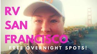 RV San Francisco! Sightseeing and Overnight Camping FREE! I'll take you...