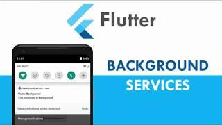 Flutter - Background Services | Using Flutter with Native Code | Google Flutter Basics