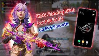 ROG Rom For POCO F1 | 60 FPS Smooth Gameplay