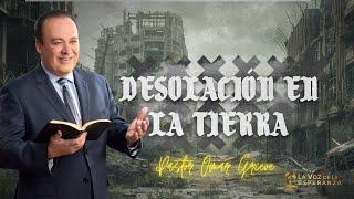 Sermon: Desolación en la Tierra | Descubra la Biblia | La Voz de la Esperanza