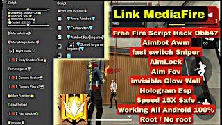 Free Fire Script Obb47 Aimbot Sniper Fast switch Aim fov AimLock Speed 15x Safe invisible GlowWall