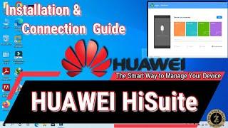 HUAWEI HiSuite Installation And Connection Guide, Manage Data And Software Easily