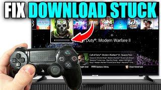 How To Fix Game Download Stuck On PS4 - Easy Guide