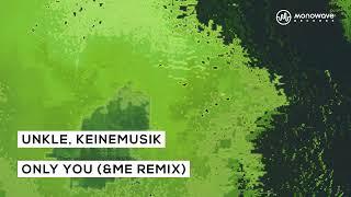 UNKLE, Keinemusik - Alone (&ME Remix)