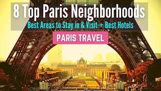Where to Stay in Paris | 8 Best Neighborhoods and Best Areas to Stay in Paris