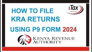 How to file KRA returns using P9 form on Itax 2024 without Excel Sheet