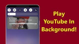 How to Play YouTube in Background on Samsung Phones!! - Howtosolveit
