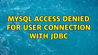 MySQL access denied for user connection with JDBC