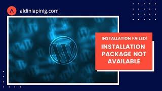 WordPress Plugin Installation Failed: Installation Package Not Available Error