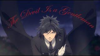 Sebastian Michaelis - The Devil Is a Gentleman [AMV]