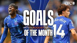 August Goals of the Month | Palmer, Madueke, Felix and Beever-Jones | Chelsea FC 2024/25