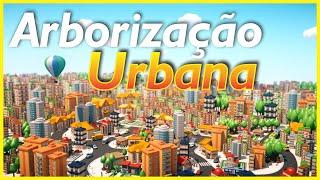 Arborização Urbana: a importância das árvores para quem mora nas cidades