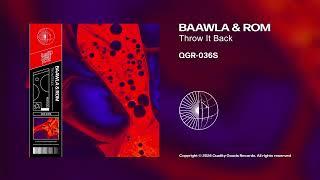 QGR-036S | BAAWLA & rom - Throw It Back