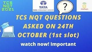 Tcs nqt 2021 questions asked in first slot 24th october | TCS questions